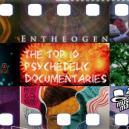 The Top 10 Psychedelic Documentaries 